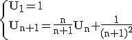 3$ \rm \{U_1=1\\U_{n+1}=\frac{n}{n+1}U_n+\frac{1}{(n+1)^2}